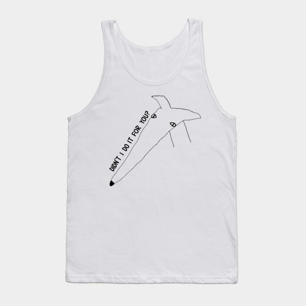 Didn’t I Do It For You - Borzoi Drawing Tank Top by maxberube